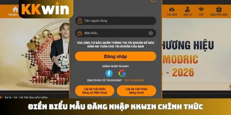 Điền biểu mẫu đăng nhập KKWIN chính thức