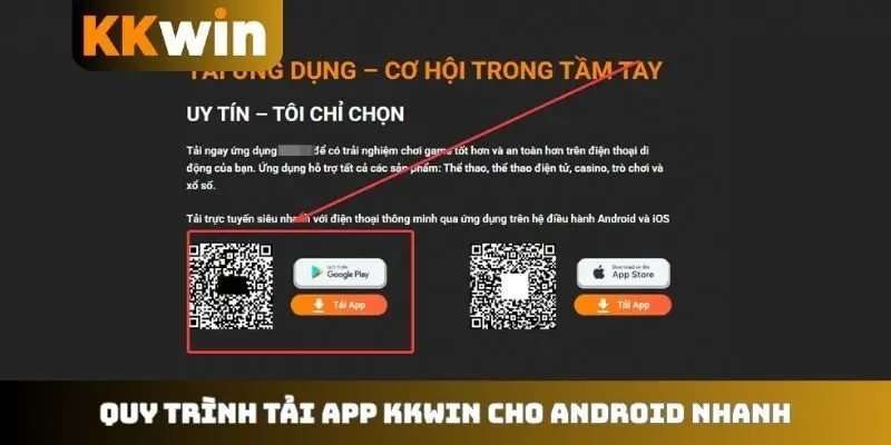 Quy trình tải app KKWIN cho Android nhanh