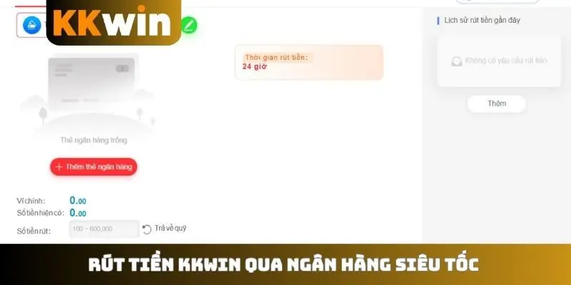 Rút tiền KKWIN qua ngân hàng siêu tốc