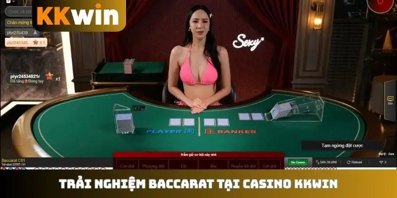 Trải nghiệm baccarat tại casino KKWIN